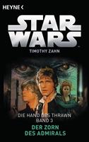 Timothy Zahn Star Wars(TM): Der Zorn des Admirals:Die Hand des Thrawn - Band 3 - Roman 
