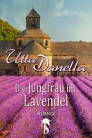 Utta Danella Die Jungfrau im Lavendel: 