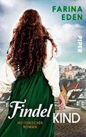 Farina Eden Das Findelkind:Historischer Roman 