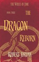 Robert Jordan The Dragon Reborn:Book 3 of the Wheel of Time 