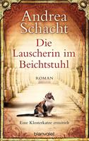 Andrea Schacht Die Lauscherin im Beichtstuhl:Eine Klosterkatze ermittelt - Roman 