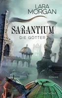 Lara Morgan Sarantium - Die Götter:Roman 