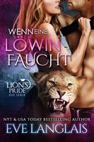 Eve Langlais Wenn eine Löwin Faucht (Deutsche Lion's Pride #5): 
