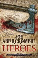 Joe Abercrombie The Heroes:A First Law Novel 