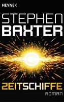 Stephen Baxter Zeitschiffe:Roman 