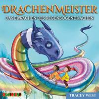 traceywest Drachenmeister 10: Das Erwachen des Regenbogendrachen
