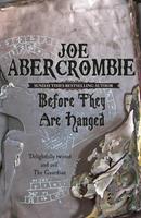 Joe Abercrombie Before They Are Hanged:Book Two 