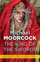 Michael Moorcock The King of the Swords: 