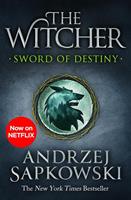 Andrzej Sapkowski Sword of Destiny:Tales of the Witcher - Now a major Netflix show 