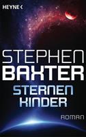 Stephen Baxter Sternenkinder:Roman 