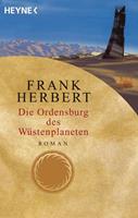 frankherbert Der Wüstenplanet 06. Die Ordensburg des Wüstenplaneten