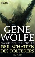 Gene Wolfe Der Schatten des Folterers:Das Buch der Neuen Sonne Band 1 - Roman 