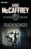 Anne McCaffrey Drachensinger:Die Drachenreiter von Pern Band 4 - Roman 