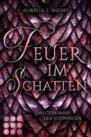Aurelia L. Night Feuer im Schatten (Das Geheimnis der Schwingen 1):Romantische Drachen-Fantasy am Königshof 