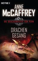 Anne McCaffrey Drachengesang:Die Drachenreiter von Pern Band 3 - Roman 
