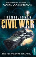 Wes Andrews/ Bernd Perplies Frontiersmen: Civil War:Die komplette Staffel 