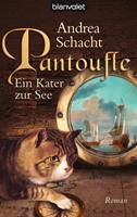 Andrea Schacht Pantoufle - Ein Kater zur See:Roman 
