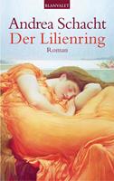 Andrea Schacht Der Lilienring:Roman 