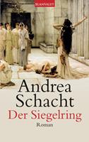 Andrea Schacht Der Siegelring:Roman 