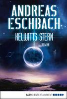 Andreas Eschbach Kelwitts Stern:Roman 