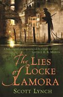 Scott Lynch The Lies of Locke Lamora:The Gentleman Bastard Sequence Book One 