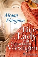 Megan Frampton Eine Lady mit gewissen Vorzügen:Roman 