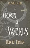 Robert Jordan A Crown Of Swords:Book 7 of the Wheel of Time 
