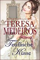 Teresa Medeiros Teuflische Küsse (Fairleigh-Schwestern #1): 