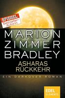 Marion Zimmer Bradley Asharas Rückkehr:Ein Darkover Roman 