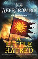 Joe Abercrombie A Little Hatred:Book One 