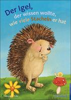 moritzherzog,annemariefritz-stratmann Der Igel der wissen wollte wie viele Stacheln er hat