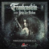 Frankenstein 02 - Verflucht seid ihr Alle