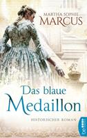 Martha Sophie Marcus Das blaue Medaillon:Historischer Roman 
