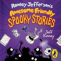 jeffkinney Rowley Jefferson's Awesome Friendly Spooky Stories