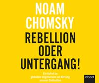 noamchomsky Rebellion oder Untergang!