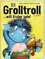 barbaravandenspeulhof,aprilkind Der Grolltroll ... will Erster sein! (Bd. 3)