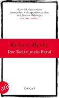 Robert Merle Der Tod ist mein Beruf:Roman 
