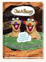 Gute Nacht Jan und Henry!