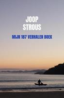 Joop Strous Mijn 187 verhalen boek -  (ISBN: 9789463985840)