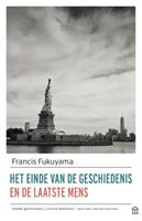 Francis Fukuyama Het einde van de geschiedenis en de laatste mens