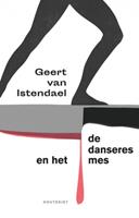 Geert van Istendael De danseres en het mes