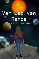 A.G.J. Zwanikken Ver weg van Aarde -  (ISBN: 9789402197051)