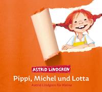 Astrid Lindgren Pippi Michel und Lotta