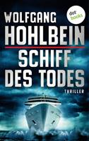 Wolfgang Hohlbein Schiff des Todes:Thriller 