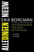 Erik Borgman Alle dingen nieuw I: Inleiding en Invocatio