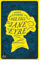 Jasper Fforde Der Fall Jane Eyre:Roman 