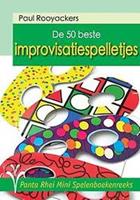De 50 beste improvisatiespelletjes. Rooyackers, Paul, Paperback