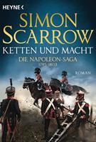 Simon Scarrow Ketten und Macht - Die Napoleon-Saga 1795 - 1803:Roman 