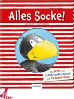 Nele Moost Der kleine Rabe Socke: Alles Socke! Das Beste vom kleinen Raben Socke zum 25. Geburtstag