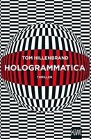 Tom Hillenbrand Hologrammatica